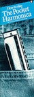 How to Play the Pocket Harmonica by Peter Pickow, Jason Shulman (Paperback, 2000)