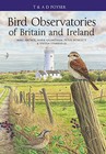 Bird Observatories of Britain and Ireland by Steven Stansfield, Mark Grantham, Mike Archer, Peter Howlett (Hardback, 2010)