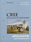 Cree -- Workbook: Language of the Plains by Jean Okimasis (Paperback, 1999)