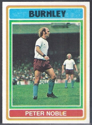 -#234- BURNLEY BLUE BACK 1976 TOPPS-FOOTBALL PETER NOBLE