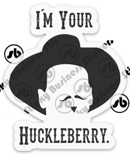 Movie Tombstone Doc Holliday I/'m Your Huckleberry 3 inch Vinyl Sticker Laptop