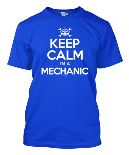 Keep Calm I/'m a Mechanic Fixing Cars Men/'s T-shirt