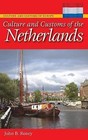 Culture and Customs of the Netherlands by John B. Roney (Hardback, 2009)