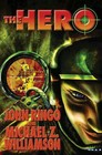 The Hero by John Ringo, Michael Z. Williamson (Book, 2005)
