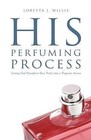 His Perfuming Process by Loretta J Willis (Paperback / softback, 2009)