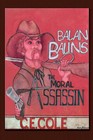 Balan Balins: The Moral Assassin by C E Cole (Paperback / softback, 2007)