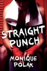 Straight Punch by Monique Polak (Paperback / softback, 2014)