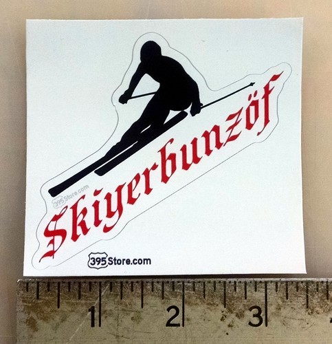 Snow Skier Skiing Boarder /"Skiyerbunzof/" /"Ski Your Buns Off/" decal 3.1/"x2.9/"