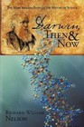 Darwin Then and Now 9780595515752 by Richard William Nelson Hardcover