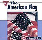 The American Flag (Let's See Library: Our Nation) Susan Heinrichs Gray