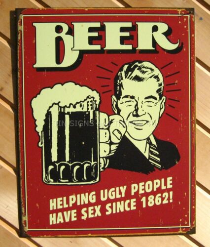 Beer Helping Ugly People FUNNY TIN SIGN garage bar vtg wall decor alcohol 1328 in Collectibles, Breweriana, Beer, Signs, Tins | eBay