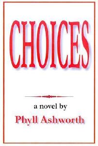 Choices Phyll Ashworth