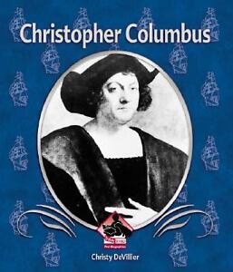 Christopher Columbus (First Biographies) Christy Devillier