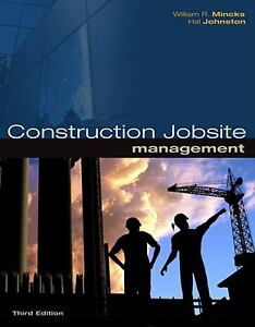 Construction Jobsite Management William R Mincks and Hal Johnston
