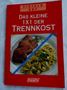 Quelle: http://i.ebayimg.com/t/Das-kleine-1x1-der-Trennkost-Taschenbuch-Falken-Einfach-gut-/00/s/MTYwMFgxMjAw/z/P9cAAOSwL7VWjRaJ/$_35.JPG