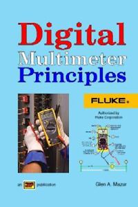 Digital Multimeter Principles Glen A. Mazur