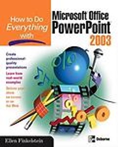Powerpoint on How To Do Everything With Microsoft Office Powerpoint 2003 By Ellen