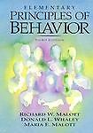 Elementary Principles of Behavior Richard W. Malott, Donald L. Whaley and Maria E. Malott