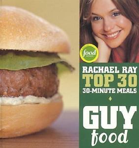 GUY FOOD Rachael Ray Top 30 - 30 Minute Meals Cookbook in Books, Cookbooks | eBay
