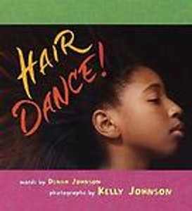 Hair Dance! Kelly Johnson and Dinah Johnson