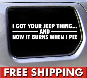 got Your Jeep Thing Funny Decal 4x4 Offroad Mud Its A Vinyl Sticker ...