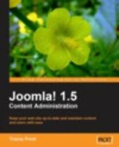 Joomla! 1.5 Content Administration Tracey Porst
