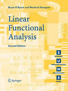 Linear Functional Analysis by Martin A. Youngson, Bryan P. Rynne (Paperback, 2007)