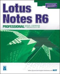 Lotus Notes R 6 Professional Projects Nilima Agarwal