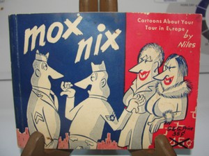 Mox Nix: cartoons about your tour in Europe Jack Dye, Jim Niles