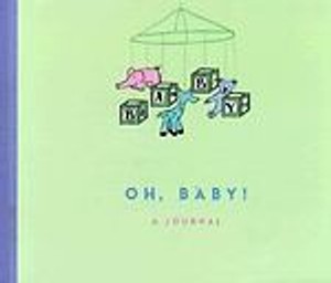 Oh Baby! : A Journal Helene Tragos Stelian