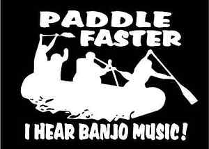 ... faster-I-hear-banjo-music-funny-car-truck-window-rafting-decal-sticker