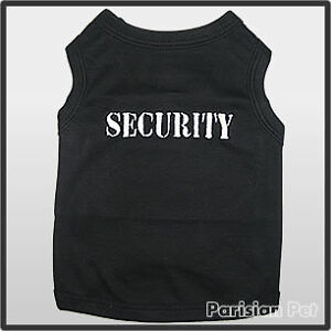 Pet Dog Clothes T-Shirt ★ SECURITY ★ XXS,XS,S,M,L,XL in Pet Supplies, Dog Supplies, Apparel | eBay