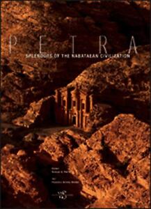 Petra : Splendors of the Nabataean Civil...