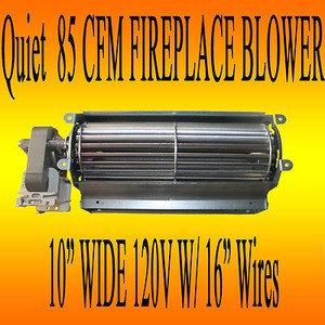 FIREPLACE BLOWERS - GAS, WOOD, ELECTRIC