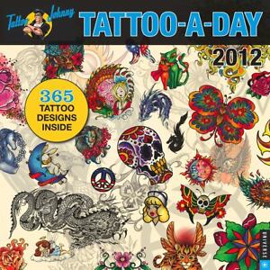 Tattoo-a-Day: 2012 Wall Calendar TattooJohnny.com