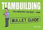 Teambuilding (Bullet Guides) Mac Bride
