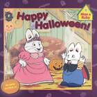 Happy Halloween! (Max and Ruby) - Paperback By Staff - ACCEPTABLE