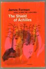 James D Forman / The Shield of Achilles 1st Edition 1966