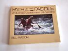Path of the Paddle, by Bill Mason, VG 1983 Trade Paperback