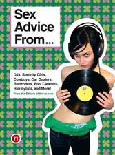 Sex Advice From...: DJs, Sorority Girls, Cowboys, Car Dealers, Barte - VERY GOOD