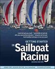 Getting Started in Sailboat Racing, Paperback by Cort, Adam; Stearns, Richard...