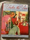 Under the Tree. The Toys and Treats That Made Christmas Special 1930-1970 Book