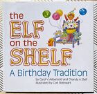 The Elf on the Shelf : A Birthday Tradition by Carol V. Aebersold - New Book