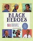 Black Heroes: A Black History - Hardcover, by Norwood PhD Arlisha - Very Good