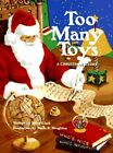 Too Many Toys: A Christmas Story, Clark, Betty