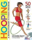 Hooping: A Revolutionary Fitness Program Christabel, Conrad, Ari