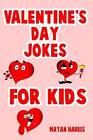 Valentines Day Jokes For Kids: Cute Valentines Day Kids Gift Idea Perfe - GOOD