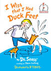 I Wish That I Had Duck Feet (Beginner Books) - Hardcover By Theo. LeSieg - GOOD