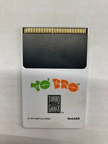 Yo Bro - Authentic Turbografx 16 Game HuCard - AS IS