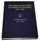 The Parliament Rolls of Medieval England 1275-1504 Vol 4: Edward III 1327-1348
